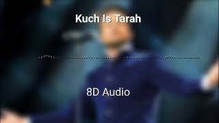 8D Audio  Kuch Is Tarah  Doorie  Atif Aslam Song  Use Headphones [upl. by Rayna285]