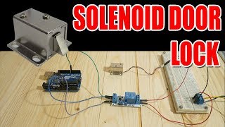 Relay Module  Solenoid Door lock How to control them with an Arduino [upl. by Trahern98]