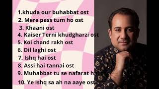 ost drama all top 10 songrahat fateh ali khan latest songs songs [upl. by Stephenie]