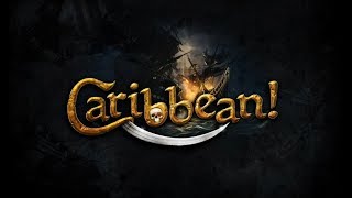 Caribbean  Огнем и Мечом 2 На Карибы 2 Продолжаем знакомство [upl. by Jarv]