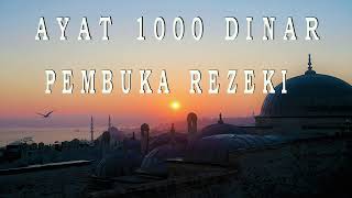 AYAT 1000 DINAR Pembuka Rezeki [upl. by Eirallam]