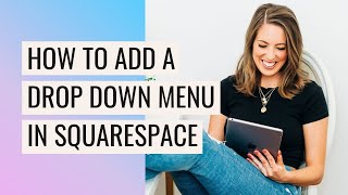 How to Add a Drop Down Menu in Squarespace 71 amp 70 [upl. by Annais]