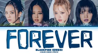 AI COVER BLACKPINK ‘FOREVER’ Lyrics Color Coded Lyrics [upl. by Htebazileyram591]