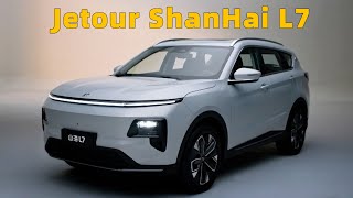 Jetour ShanHai L7 Details Starts at 18000 1300km Range Competes with BYD Song L，indepth look [upl. by Hawley422]