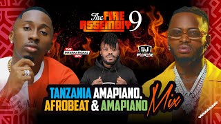 OLOLUFE MI MIX  TANZANIA AMAPIANO  AFROBEATS amp AMAPIANO MIX  DJ PEREZ  The Fire Assembly 9 JUX [upl. by Bernhard908]