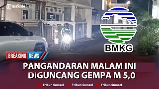 🔴BREAKING NEWS I Gempa Pangandaran M 50 Malam Ini Guncangannya Terasa Sampai Cilacap [upl. by Nosliw]