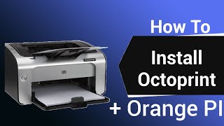 How to install Octoprint to Orange PI zero [upl. by Aitekram]