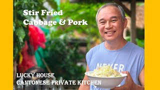 Chef San  Stir Fried Pork with Cabbage  Healthy  Less salt  Family dish [upl. by Solomon]