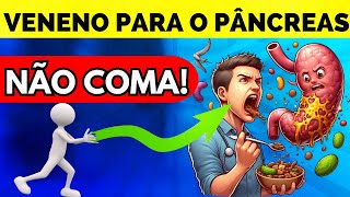 AVISO 10 alimentos mais perigosos para o pâncreas saude pancreas [upl. by Ellasal]