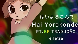 はいよろこんで Hai Yorokonde  Kochi no Kento PTBr tradução e letra [upl. by Shushan251]