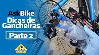 ASKBIKE Dicas de Gancheiras Parte 2 [upl. by Bertolde]