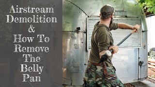 Airstream Demolition And Belly Pan Removal ￼ [upl. by Suraved]