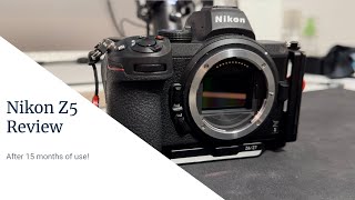 Nikon Z5 review  after 15 months of use [upl. by Analaj]