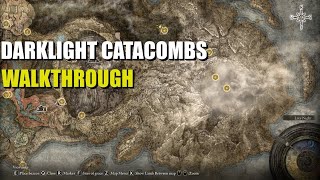 Darklight Catacombs Walkthrough Elden Ring [upl. by Llebyram]