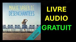 Livre Audio Gratuit  Désenchantées de Marie Vareille [upl. by Onid]