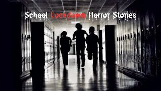 3 Terrifying School Lockdown Stories [upl. by Inalaehak]