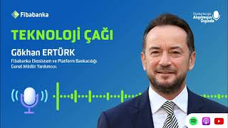 Fibabanka’yla Alışılmışın Dışında  TeknolojiÇağı  Gökhan Ertürk [upl. by Hniv]