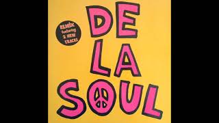 De La Soul  Me Myself And I Neopolitan Mix [upl. by Drawyah]