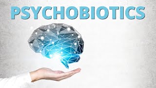 Are Psychobiotics the New Probiotics Bifidobacterium longum 1714 for Stress amp Anxiety [upl. by Krein]