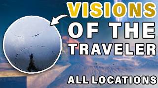 All 8 Visions of The Traveler Locations Guide ► Destiny 2 [upl. by Sile]