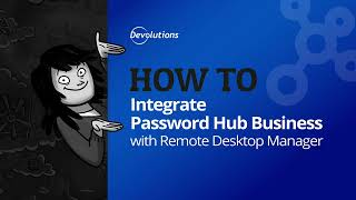 How to Easily Integrate Password Hub with Remote Desktop Manager [upl. by Allebara928]