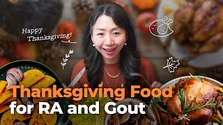 Thanksgiving Food for RA and Gout How to enjoy the festive without a flare [upl. by Arehs]