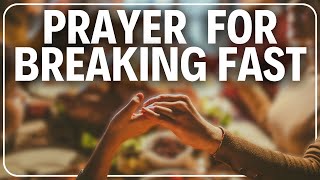 Prayer for Breaking Fast [upl. by Ignace]