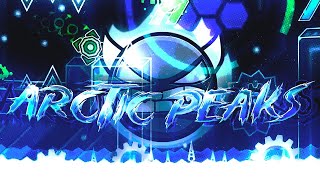 Arctic Peaks  Full Showcase   Verification  Geometry Dash 22 [upl. by Meirrak]