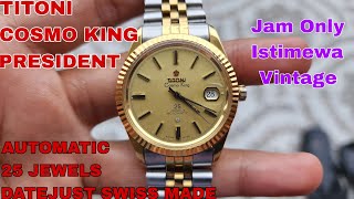 SOLD TITONI COSMO KING PRESIDENT DATEJUST AUTOMATIC 25JEWELS GOLD PLATED SWISS FOLLOW IG LakoneWatch [upl. by Atteiluj]