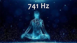 741Hz Spiritual Detox Cleanse Infections amp Dissolve Toxins Aura Cleanse Meditation Music [upl. by Acsirp]