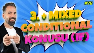 If Clause Type 3 amp Mixed Conditional Konu Anlatımı 78 [upl. by Bobbi]