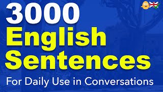 Study English 3000 English Sentences For Daily Use in Conversations [upl. by Esenej]