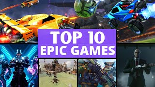 TOP 10 Epic Games [upl. by Aramat]