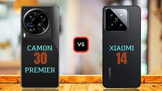 Tecno Camon 30 Premier vs Xiaomi 14 [upl. by Auahsoj]