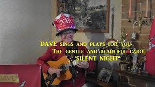 DAVE M KEMP sings SILENT NIGHT [upl. by Grannia]