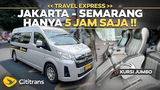 LINE PERDANA RUTE BARU CITITRANS ‼️ Jakarta  Semarang Naik Travel Mewah Cititrans 5 Jam an Saja [upl. by Iren]