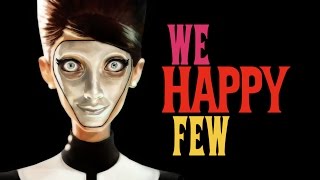 We Happy Few  15 minutes of Prealpha Gameplay [upl. by Humpage]