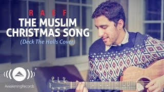 Raef  The Muslim Christmas Song Deck the Halls Cover [upl. by Noby]