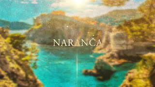 Naranča  Croatian Song [upl. by Alessandro689]