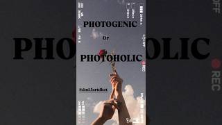 Difference between photoholic and photogenic  vocabulary  selfieQueen english [upl. by Porcia]