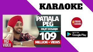 Patiala Peg Karaoke Instrumental  Diljit Dosanjh  Latest Punjabi Songs Music [upl. by Nyliahs]