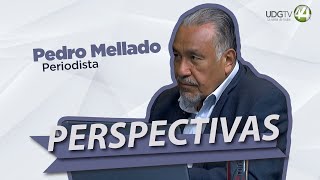 Perspectivas  Pedro Mellado periodista y analista político [upl. by Leeann]