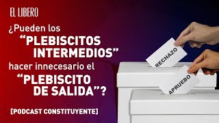 ¿Pueden los quotplebiscitos intermediosquot hacer innecesario el quotplebiscito de salidaquot [upl. by Anitirhc]