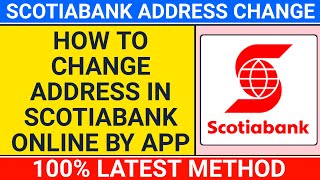 how to change scotiabank address online  scotiabank address change  scotiabank app [upl. by Ecirehs665]