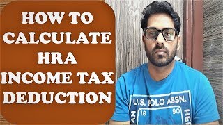 HOW TO CALCULATE HRA  INCOME TAX DEDUCTION  HOUSE RENT ALLOWANCE [upl. by Ellehcim]