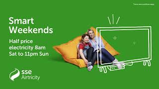 Smart Weekends Offer  SSE Airtricity [upl. by Mollee]