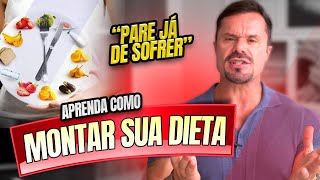 APRENDA A MONTAR SUA DIETA  PASSO A PASSO [upl. by Damiani]