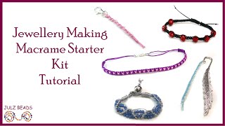 Jewellery Making Macramé Starter Kit Tutorial from Julz Beads [upl. by Lenoj283]