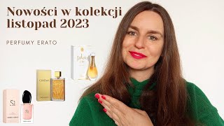 Nowości w kolekcji listopad 2023  Perfumy Erato [upl. by Enomys974]