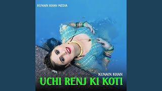 Uchi Renj Ki Koti [upl. by Oakie]